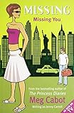 Missing You by Meg Cabot (14-Apr-2007) Paperback