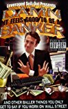 Damn, It Feels Good to Be a Banker: And Other Baller Things You Only Get to Say If You Work on Wall Street by Leveraged Sell-Out (5-Aug-2008) Paperback