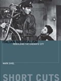 Italian Neorealism- Rebuilding the Cinematic City by Mark Shiel (24-Mar-2006) Paperback