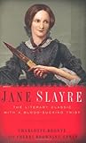 Jane Slayre: The Literary Classic with a Bloodsucking Twist by Charlotte Bronte (29-Apr-2010) Paperback