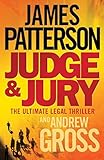 Judge and Jury by James Patterson With Andrew Gross (3-Jul-2006) Hardcover