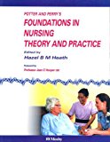 Potter & Perry's Foundations In Nursing Theory And Practice, UK Version by H. B. M. Heath MSc BA(Hons) DipN(Lond) FETC RN (Editor) (1-May-1995) Paperback