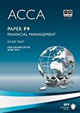 ACCA - F9: Financial Management: Study Text by BPP Learning Media (1-Sep-2012) Paperback