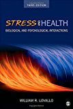 Stress and Health: Biological and Psychological Interactions by William R. (Robert) Lovallo (7-Apr-2015) Paperback