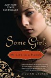 Some Girls: My Life in a Harem by Jillian Lauren (27-Apr-2010) Paperback