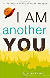I am Another You by Priya Kumar (15-Jan-2009) Paperback