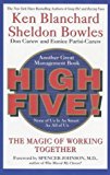 High Five! The Magic of Working Together (The One Minute Manager series) by Kenneth Blanchard (7-Jun-2004) Paperback