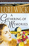 A Gathering of Memories (A Place Called Home Series) by Lori Wick (1-Jan-2005) Paperback