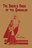 The Sacred Magic of the Qabbalah by Manly P. Hall (9-Jul-2013) Paperback
