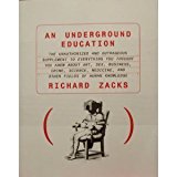 An Underground Education by Richard Zacks (1-Jan-1997) Paperback