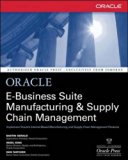 Oracle E-Business Suite Manufacturing & Supply Chain Management (Oracle Press Series) by Bastin Gerald (1-Jan-2002) Paperback