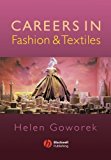 Careers in Fashion and Textiles by Helen Goworek (13-Sep-2006) Paperback