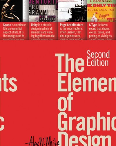 Elements of Graphic Design by Alex White (15-Mar-2011) Paperback