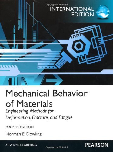 Mechanical Behavior of Materials (International Version) by Norman E. Dowling (24-May-2012) Paperback