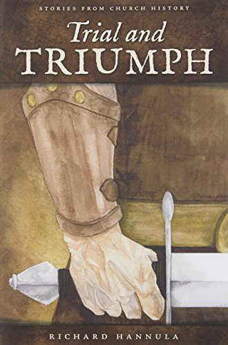 Trial and Triumph by Richard Hannula (1-Jun-1999) Paperback
