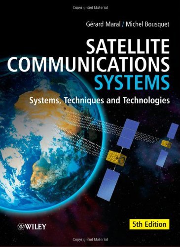 Satellite Communications Systems: Systems, Techniques and Technology by Gerard Maral (15-Dec-2009) Hardcover