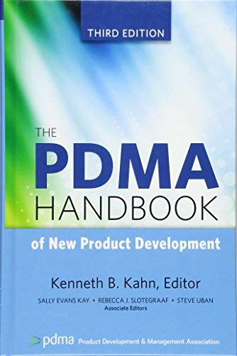 The PDMA Handbook of New Product Development by Kenneth B. Kahn (29-Jan-2013) Hardcover