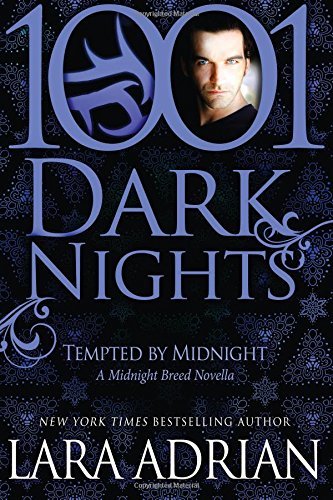 Tempted by Midnight: A Midnight Breed Novella (1001 Dark Nights) by Lara Adrian (8-Oct-2014) Paperback