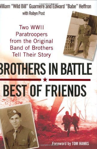 Book Cover Brothers in Battle: Best of Friends by William Guarnere (2-Oct-2007) Hardcover