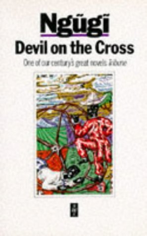 Devil on the Cross (Heinemann African Writers Series) by Ngugi wa Thiong'o (1-Sep-1987) Paperback