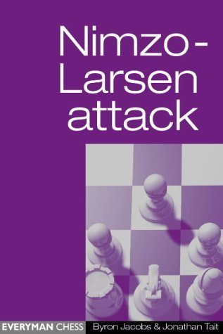 Nimzo-Larsen Attack by Byron Jacobs (10-Apr-2001) Paperback