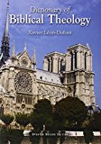 Dictionary of Biblical Theology by Xavier Leon-Dufour (Editor), E. M. Stewart (Translator) (1-Apr-1995) Paperback