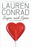 Sugar and Spice (LA Candy, Book 2): 3 by Lauren Conrad (3-Feb-2011) Paperback