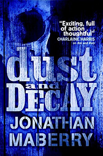 Dust & Decay (Benny Imura) by Jonathan Maberry (29-Sep-2011) Paperback