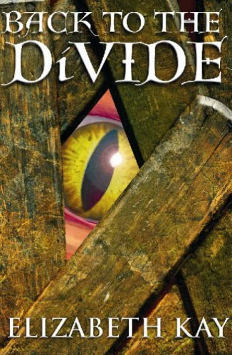 Back to the Divide by Elizabeth Kay (3-Apr-2006) Paperback