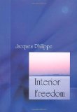 Interior Freedom by Jacques Philippe (1-Jan-2007) Paperback