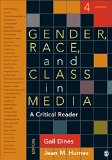 Gender, Race, and Class in Media: A Critical Reader by Gail Dines (Editor), Jean M. (McMahon) Humez (Editor) (8-Apr-2014) Paperback