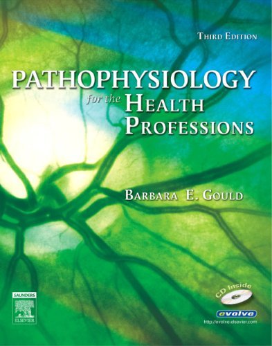 Pathophysiology for the Health Professions by Barbara E. Gould MEd (15-May-2006) Paperback