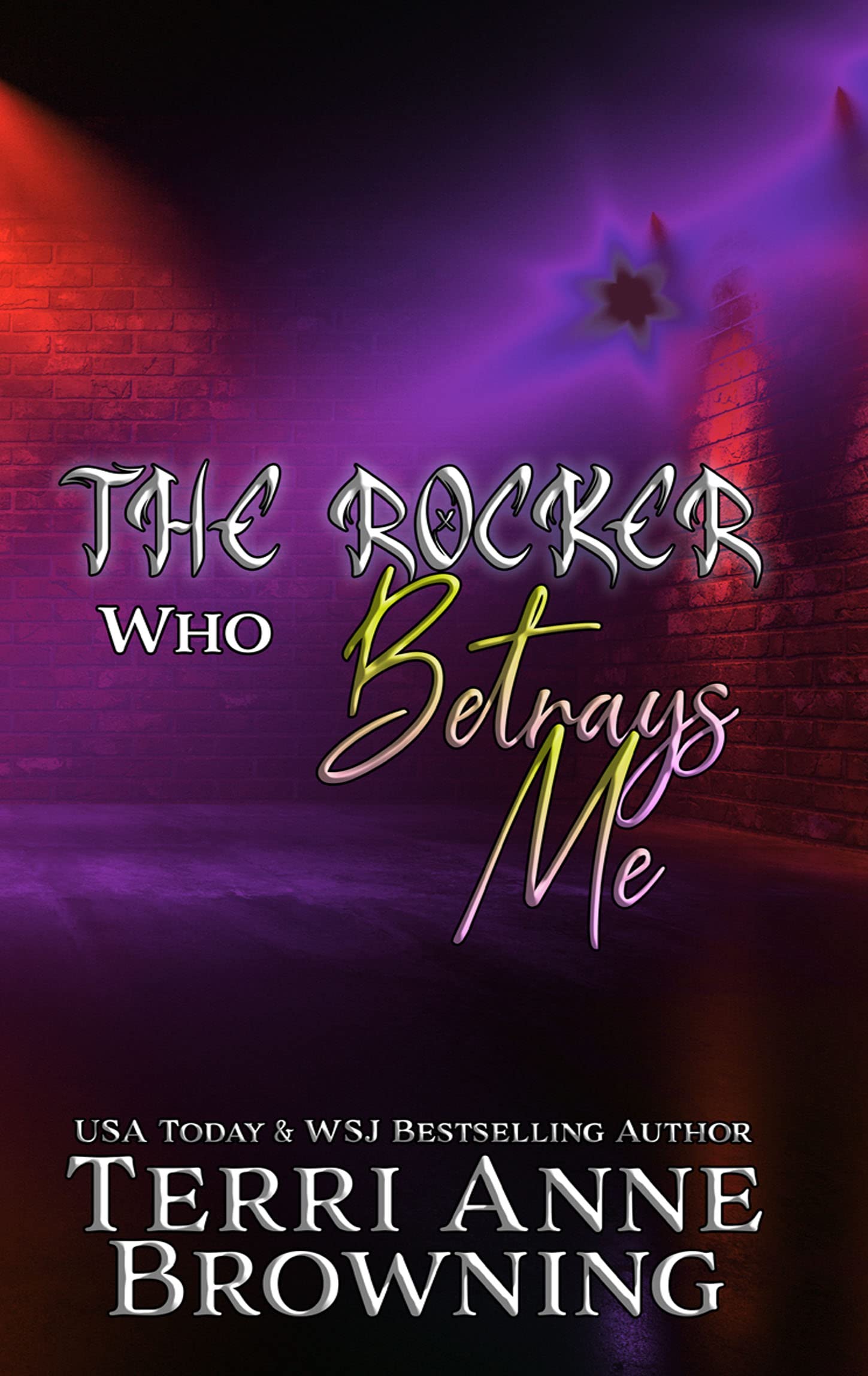 The Rocker Who Betrays Me (The Rocker Series Book 11)