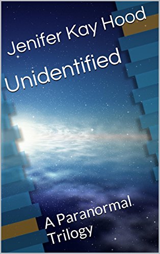 Unidentified: A Paranormal Trilogy