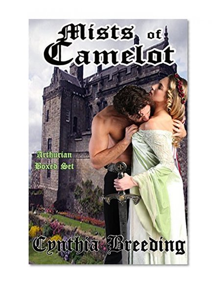 Mists of Camelot: An Arthurian Boxed Set