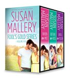 Susan Mallery Fool's Gold Series Volume Five: When We Met\Before We Kiss\Until We Touch