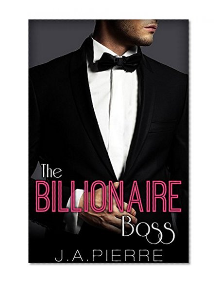 The Billionaire Boss: A BWWM Romance (The Boss Series Book 1)