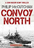Convoy North (A John Mason Kemp Thriller)