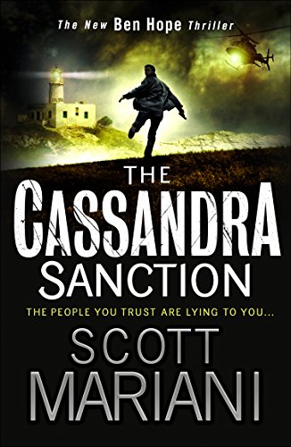 Book Cover The Cassandra Sanction: The most controversial action adventure thriller youâ€™ll read this year! (Ben Hope, Book 12)