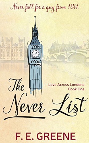 Book Cover The Never List: Love Across Londons Book One