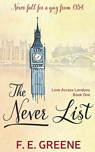 The Never List: Love Across Londons Book One