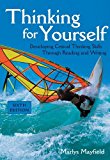 Thinking for Yourself: Developing Critical Thinking Skills Through Reading and Writing by Mayfield Marlys (2003-06-27) Paperback