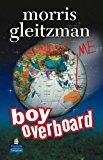 Boy Overboard by Morris Gleitzman (2005-01-01) Hardcover