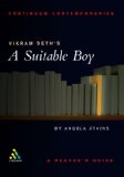 Vikram Seth's A Suitable Boy: A Reader's Guide (Continuum Contemporaries) by Atkins Angela (2002-06-26) Paperback