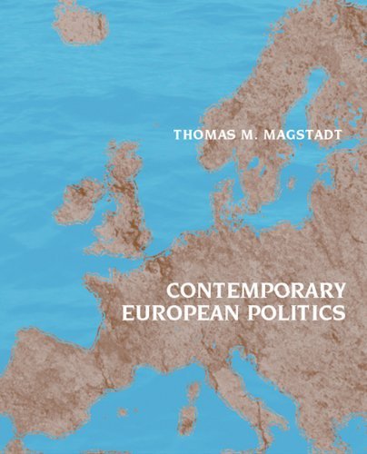 Contemporary European Politics: A Comparative Perspective by Magstadt Thomas M. (2006-02-27) Paperback