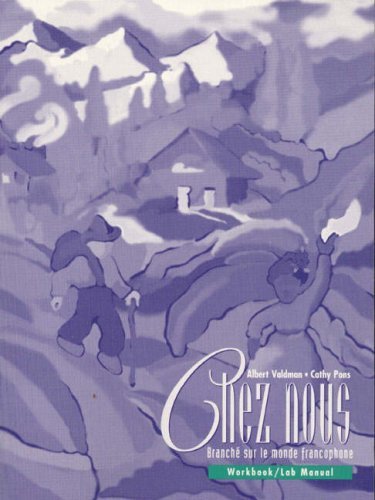 Chez Nous: Branche Sur Le Monde Francophone : Workbook/Lab Manual by Valdman Albert Pons Cathy Scullen Mary Ellen Thomas Melissa Hicks Rusterholz Barbara Lomas (1999-06-01) Paperback