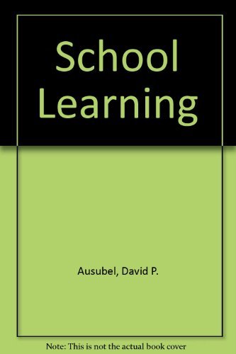 School learning;: An introduction to educational psychology by Ausubel David Paul (1969-01-01) Hardcover
