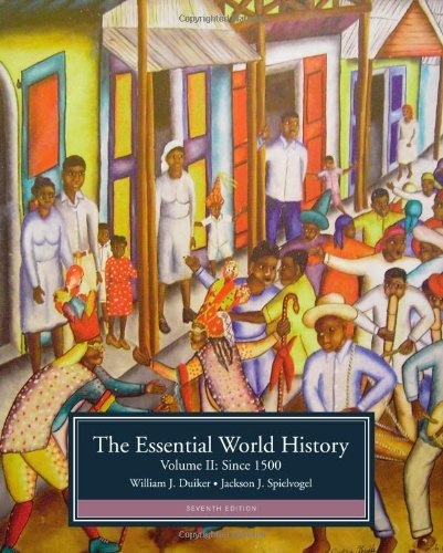 The Essential World History, Volume II: Since 1500 by Duiker William J. Spielvogel Jackson J. (2012-12-31) Paperback