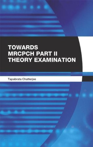 Towards MRCPCH Part II (Theory) Examination (Hodder Arnold Publication) by Gupte Suraj Chatterjee Tapabrata (2005-07-29) Paperback