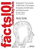 Studyguide for the Humanistic Tradition Book 3: The European Renaissance, the Reformation, and Global Encounter by Fiero, Gloria, ISBN 9780077422813 by Cram101 Textbook Reviews (2014-02-12) Paperback